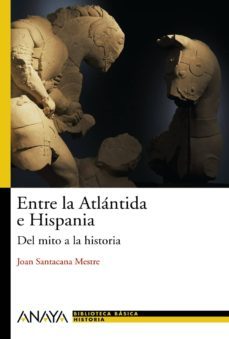 entre la atlantida e hispania: del mito a la historia-9788466786744
