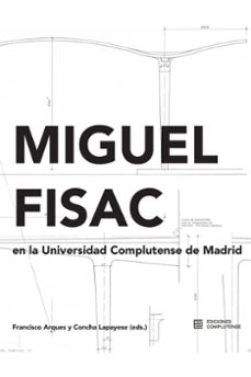 miguel fisac en la universidad complutense de madrid-9788466938044