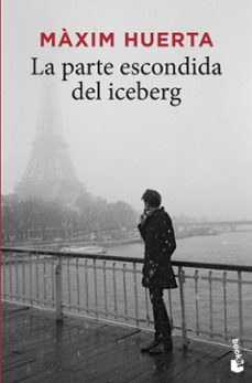 la parte escondida del iceberg-maxim huerta-9788467052244