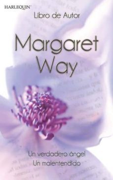 un verdadero angel ; un malentendido-margaret way-9788467177244