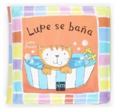 lupe se baña (libro baño)-9788467503944