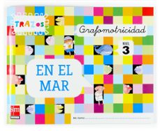 grafomotricidad: trazos en el mar, 5 años, educacion infantil-9788467508444