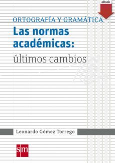 las normas academicas: ultimos cambios (ebook)-9788467576344