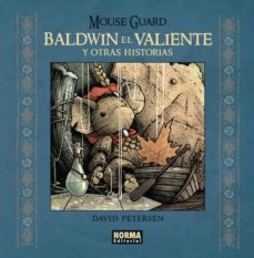 mouse guard: baldwin el valiente y otras historias-9788467919844
