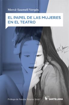 el papel de las mujeres en el teatro-merce saumell verges-9788468057644