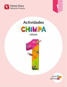 chimpa 1 (1.1-1.2-1.3) actividades (aula activa) primero de primaria-9788468221144