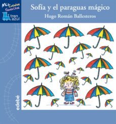 sofia y el paraguas magico (letra manuscrita)-hugo ballesteros roman-9788468304144