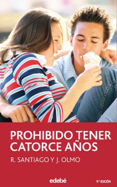 prohibido tener 14 años (ebook)-roberto santiago-jesus olmo carrasco-9788468319544