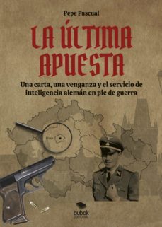 la ultima apuesta-pepe pascual-9788468566344