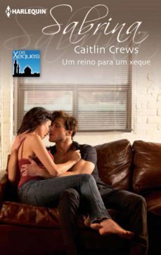 um reino para um xeque (ebook)-caitlin crews-9788468729244