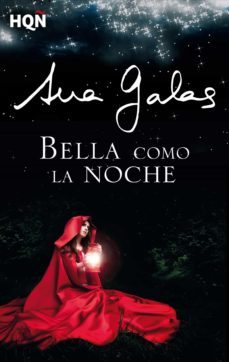 bella como la noche (ebook)-ana galas-9788468761244