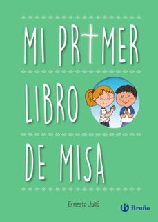 mi primer libro de misa-ernesto julia-9788469645444
