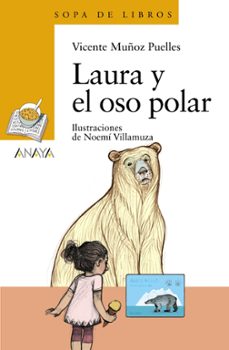 laura y el oso polar-vicente muñoz puelles-9788469835944