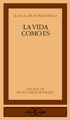 la vida como es-jose antonio de zunzunegui-9788470398544
