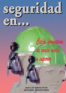 seguridad en-- cf de grado medio y superior-9788470632044