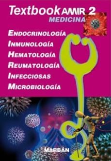 textbook amir medicina 2: endocrinologia, inmunologia, hematologia, reumatologia, infecciosas, microbiologia-9788471019844