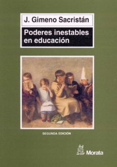 poderes inestables en educacion (ebook)-jose gimeno sacristan-9788471125644