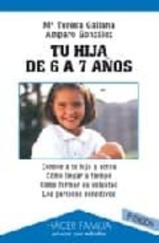 tu hija de 6 a 7 años-maria teresa galiana-9788471189844