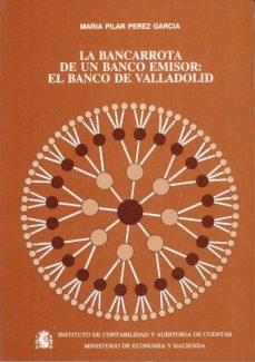 bancarrota de un banco emisor, la el banco de valladolid-maria del pilar perez garcia-9788471968944