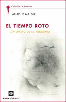 el tiempo roto-agapito maestre-9788472098244