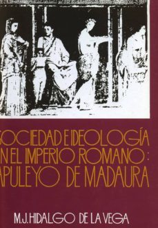 sociedad e ideologia en el imperio romano apuleyo de madaura-9788474813944