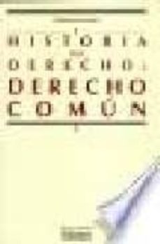 historia del derecho: derecho comun-9788474817744