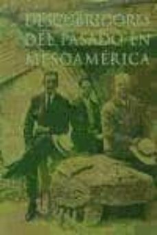 descubridores del pasado en mesoamerica-9788475065144
