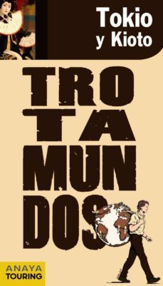 tokio y kioto (trotamundos 2011)-9788475255644