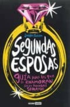 segundas esposas: guia para las que se enamoran de un hombre sepa rado-9788475567044