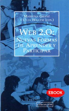 web 2.0: nuevas formas de aprender y participar (ebook)-cilia willem-9788475846644
