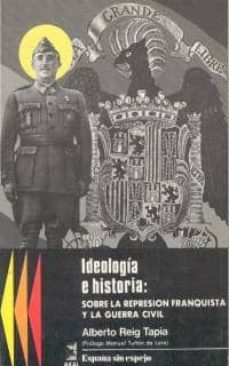 ideologia e historia sobre la represion franquista-9788476000144