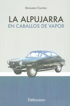 la alpujarra en caballos de vapor-9788478075744