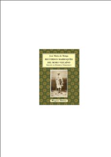 recuerdos marroquies del moro vizcaino-jose maria de murga y mugartegui-9788478133444