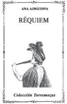 REQUIEM; POEMA SIN HEROE - ANNA AJMATOVA - 9788437612829