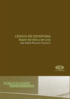 lexico de estepona: segun datos del alea y del lmp-9788479086244