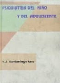 psiquiatria del niño y adolescente: metodo, fundamentos y sindrom es-9788479781644