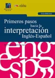 primeros pasos hacia la interpretacion ingles-español (guia didac tica)-9788480218344