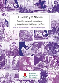 el estado y la nacion-manuel suarez cortina-9788481027044