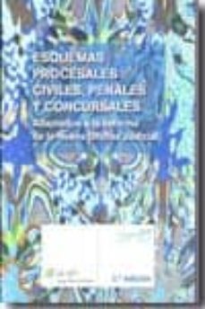 esquemas procesales civiles, penales y concursales (2ª ed) (adapt ados a la reforma de la nueva oficina judicial-9788481264944
