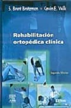 rehabilitacion ortopedica clinica (2ª ed.)-s. b. brotzman-k. e. wilk-9788481748444