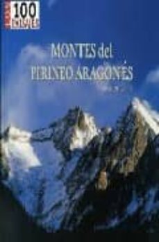 montes del pirineo aragones (los 100 paisajes)-9788482162744