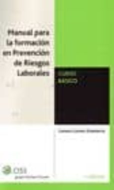 manual para la formacion en prevencion de riesgos laborales (curs o basico)-genaro gomez etxebarria-9788482359144