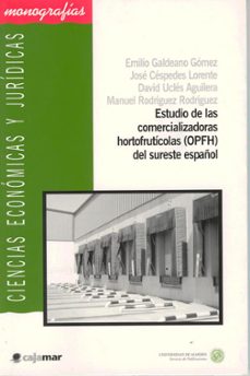 estudio de las comercializadoras hortofruticolas (opfh) del sures te español-9788482405544