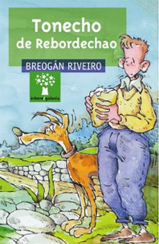 tonecho de rebordechao (premio raiña lupa 2004)-breogan riveiro-9788482888644