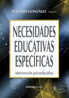 necesidades educativas especificas: intervencion psicoeducativa-eugenio gonzalez-9788483167144