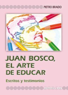 juan bosco, el arte de educar (ebook)-pietro braido-9788483168844