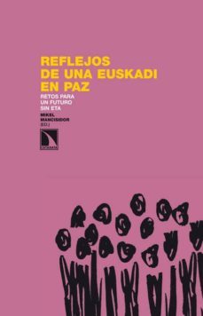 reflejos de una euskadi en paz-mikel mancisidor-9788483198544