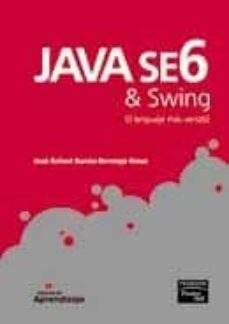 java se 6 & swing. el lenguaje mas versatil-jose rafael garcia bermejo giner-9788483224144