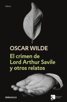 el crimen de lord arthur savile y otros relatos-oscar wilde-9788483468944