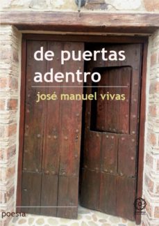 de puertas adentro-jose manuel vivas-9788483529744